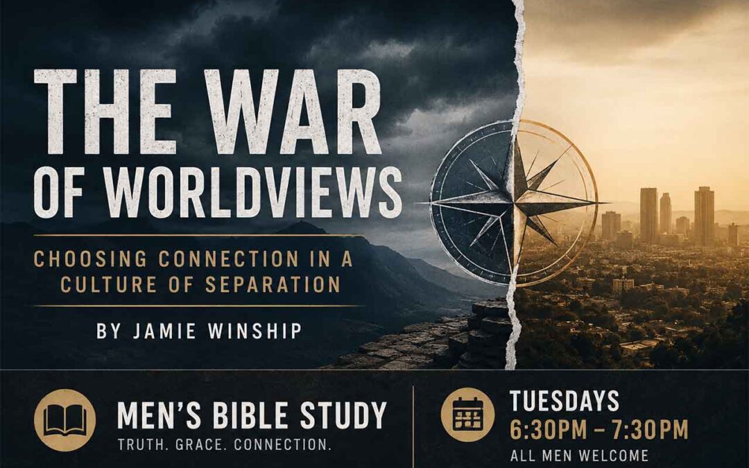Men’s Group – The War of World Views